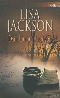 Dans l'ombre du bayou - Lisa Jackson -  Best-Sellers Harlequin - Livre