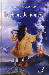 Le chant de lumière - Robin D. Owens -  Luna - Livre