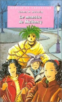 Droles de danseuses : Le monstre de Mulberry - Jahnna N. Malcolm -  Bibliothèque rose (4ème série) - Livre