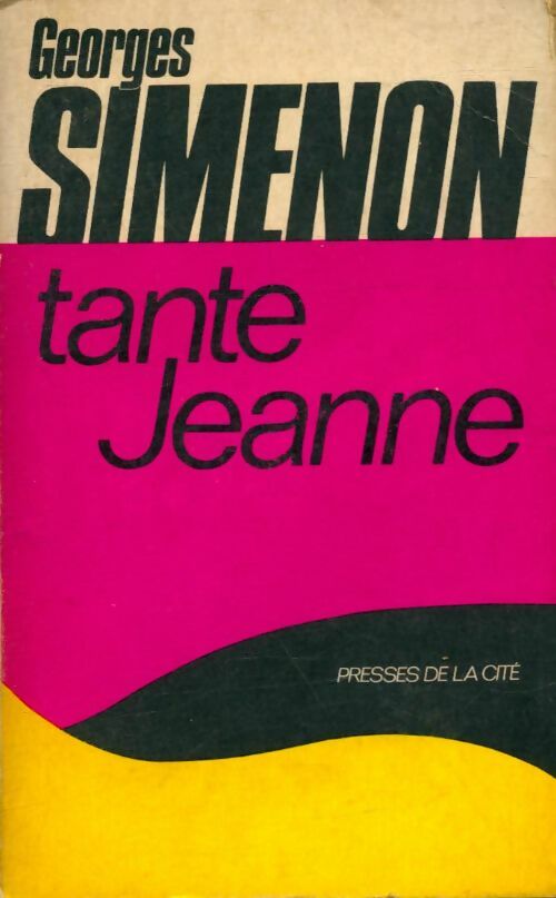 Tante Jeanne - Georges Simenon -  Romans ;  Simenon - Livre