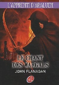L'apprenti d'Araluen Tome II : Le chant des Wargals - Joan Flanagan -  Le Livre de Poche jeunesse - Livre