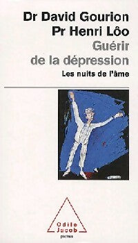 Guérir de la dépression - Henri Lôo ; David Gourion -  Poches Odile Jacob - Livre