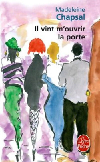 Il vint m'ouvrir la porte - Madeleine Chapsal -  Le Livre de Poche - Livre