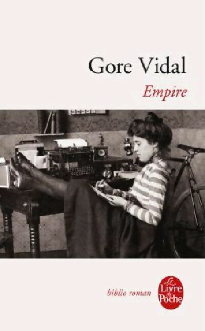 Empire - Gore Vidal -  Le Livre de Poche - Livre