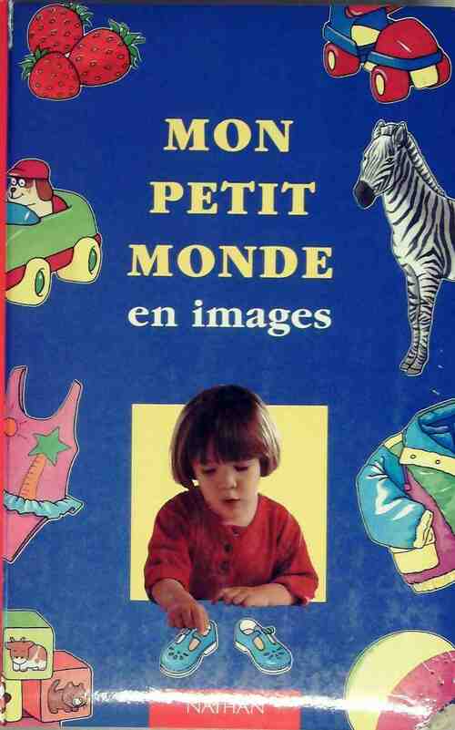 Mon petit monde en images - Inconnu -  Nathan GF - Livre