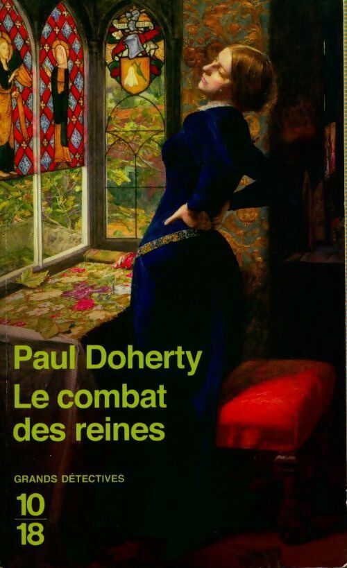 Le combat des reines - Paul C. Doherty -  10-18 - Livre
