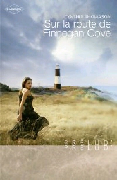 Sur la route de Finnegan Cove - Cynthia Thomason -  Prélud' - Livre