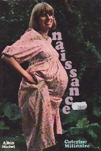 Naissance - Catherine Milinaire -  Albin Michel GF - Livre