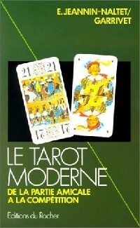 Le tarot moderne - Emmanuel Jeannin-Naltet -  Rocher GF - Livre