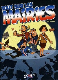 Tout sur les mairies - J.F. Biard -  Joker BD - Livre