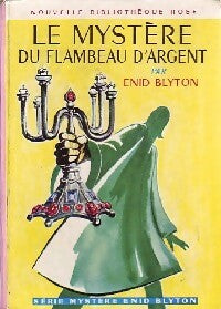 Le mystère du flambeau d'argent - Enid Blyton -  Bibliothèque rose (2ème série - Nouvelle Bibliothèque Rose) - Livre
