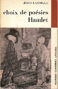 Choix de poésies, Hamlet - Jules Laforgue -  Classiques Larousse - Livre