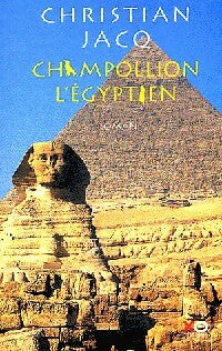 Champollion l'égyptien - Christian Jacq -  Xo GF - Livre