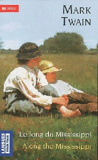 Le long du Mississippi / Along the Mississippi - Mark Twain -  Pocket - Livre