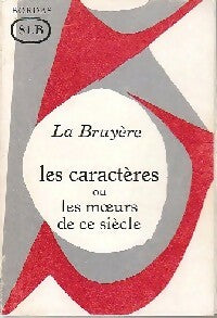 Les caractères ou les moeurs de ce siècle - Jean De la Bruyère -  Classiques Bordas - Livre
