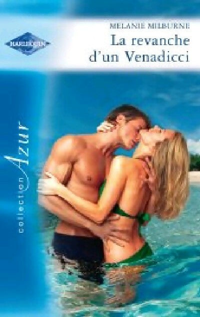 La revanche d'un Venadicci - Mélanie Milburne -  Azur - Livre