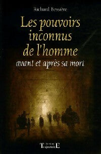 Les pouvoirs inconnus de l'homme - Richard Bessière -  Trajectoire GF - Livre