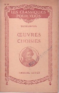 Oeuvres choisies - Vauvenargues ; Fontenelle -  Les classiques pour tous - Livre