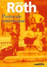 Pastorale américaine - Philip Roth -  Gallimard GF - Livre