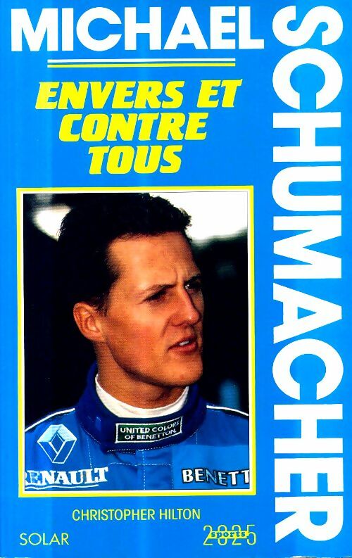 Michael Schumacher - Christopher Hilton -  Solar GF - Livre