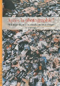 Après la photographie ? - Quentin Bajac -  Découvertes Gallimard - Livre