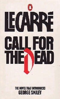 Call for the dead - John Le Carré -  Fiction - Crime - Livre