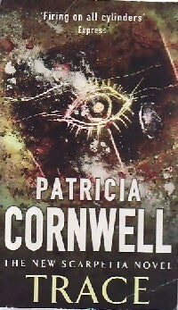 Trace - Patricia Daniels Cornwell -  Crime Fiction - Livre