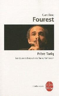 Frère Tariq - Caroline Fourest -  Le Livre de Poche - Livre