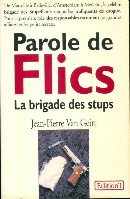 Parole de flics - Jean-Pierre Van Geirt -  Editions 1 GF - Livre