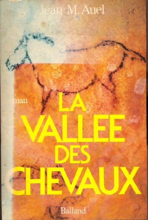 Les enfants de la terre Tome II : La vallée des chevaux - Jean Marie Auel -  Soline GF - Livre