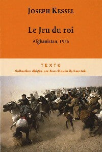 Le jeu du roi - Joseph Kessel -  Texto - Livre
