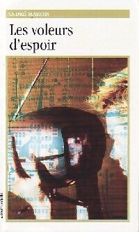 Les voleurs d'espoir - André Marois -  Roman + - Livre