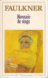Monnaie de singe - William Faulkner -  GF - Livre