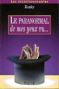 Le paranormal de mes yeux vu... - Ranky -  Les incontournables - Livre