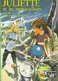 Juliette et les motocyclistes - Lucie Rauzier-Fontayne -  Bibliothèque verte (3ème série) - Livre