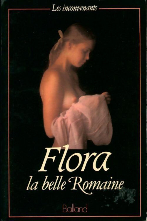 Flora la belle romaine - Jacques Cellard -  Balland GF - Livre