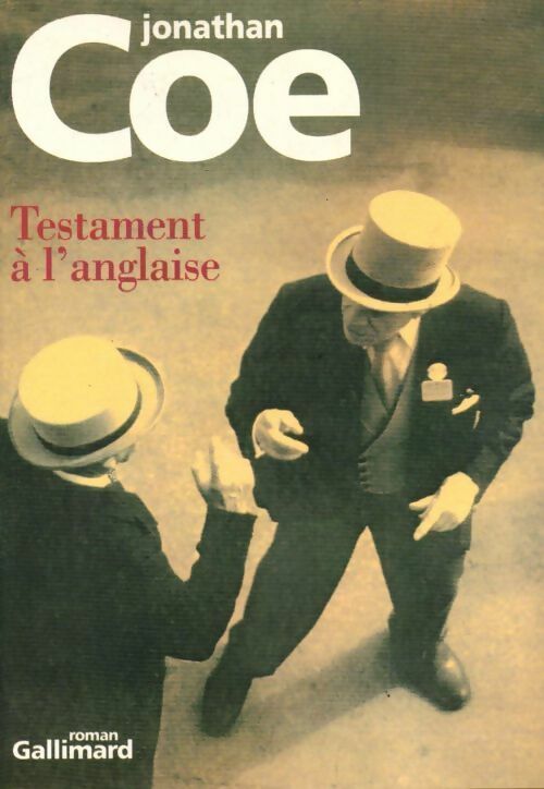 Testament à l'anglaise - Jonathan Coe -  Gallimard GF - Livre