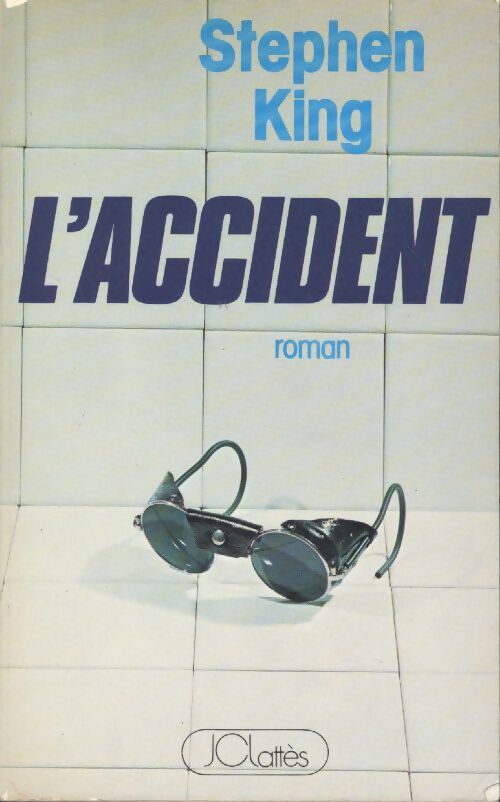 L'accident - Stephen King -  Suspense & Cie - Livre