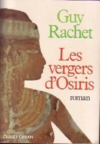 Les vergers d'Osiris - Guy Rachet -  Orban GF - Livre