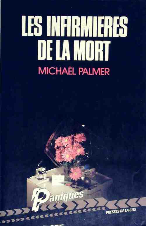 Les infirmières de la mort - Michael Palmer -  Paniques - Livre