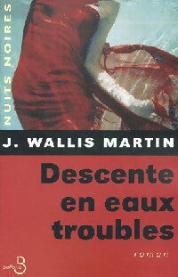 Descente en eaux troubles - Julia Wallis Martin -  Nuits Noires - Livre