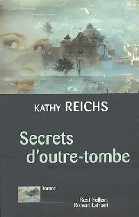 Secrets d'outre-tombe - Kathy Reichs -  Best-Sellers - Livre