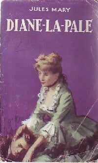 Diane-la-Pâle - Jules Mary -  Le Livre National - Livre