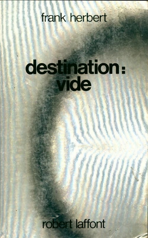 Destination : Vide - Frank Herbert -  Ailleurs et demain - Livre