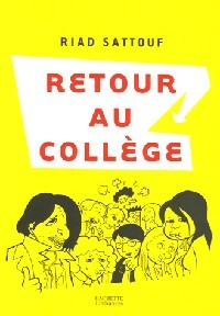Retour au collège - Riad Sattouf -  La fouine illustrée - Livre