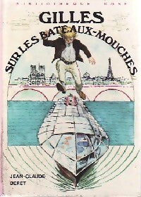 Gilles sur les bateaux-mouches - Jean-Claude Deret -  Bibliothèque rose (3ème série) - Livre