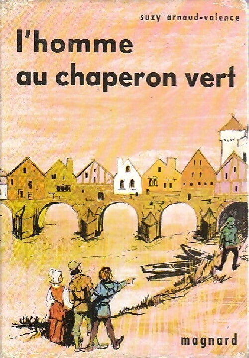 L'homme au chaperon vert - Suzy Arnaud-Valence -  Fantasia - Livre