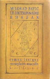 Le dictionnaire Khazar - Milorad Pavic -  Belfond GF - Livre