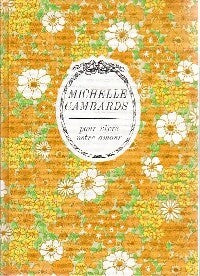 Pour vivre notre amour - Michelle Cambards -  Cercle Arc-en-Ciel Romanesque - Livre
