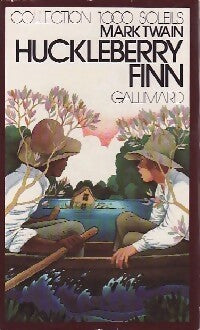 Les aventures de Huckleberry finn - Mark Twain -  1000 Soleils - Livre